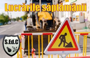 SEdC Mioveni: Lucrările săptămânii