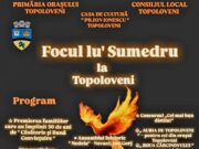 TOPOLOVENI: Hai la Focul lu’ Sumedru!